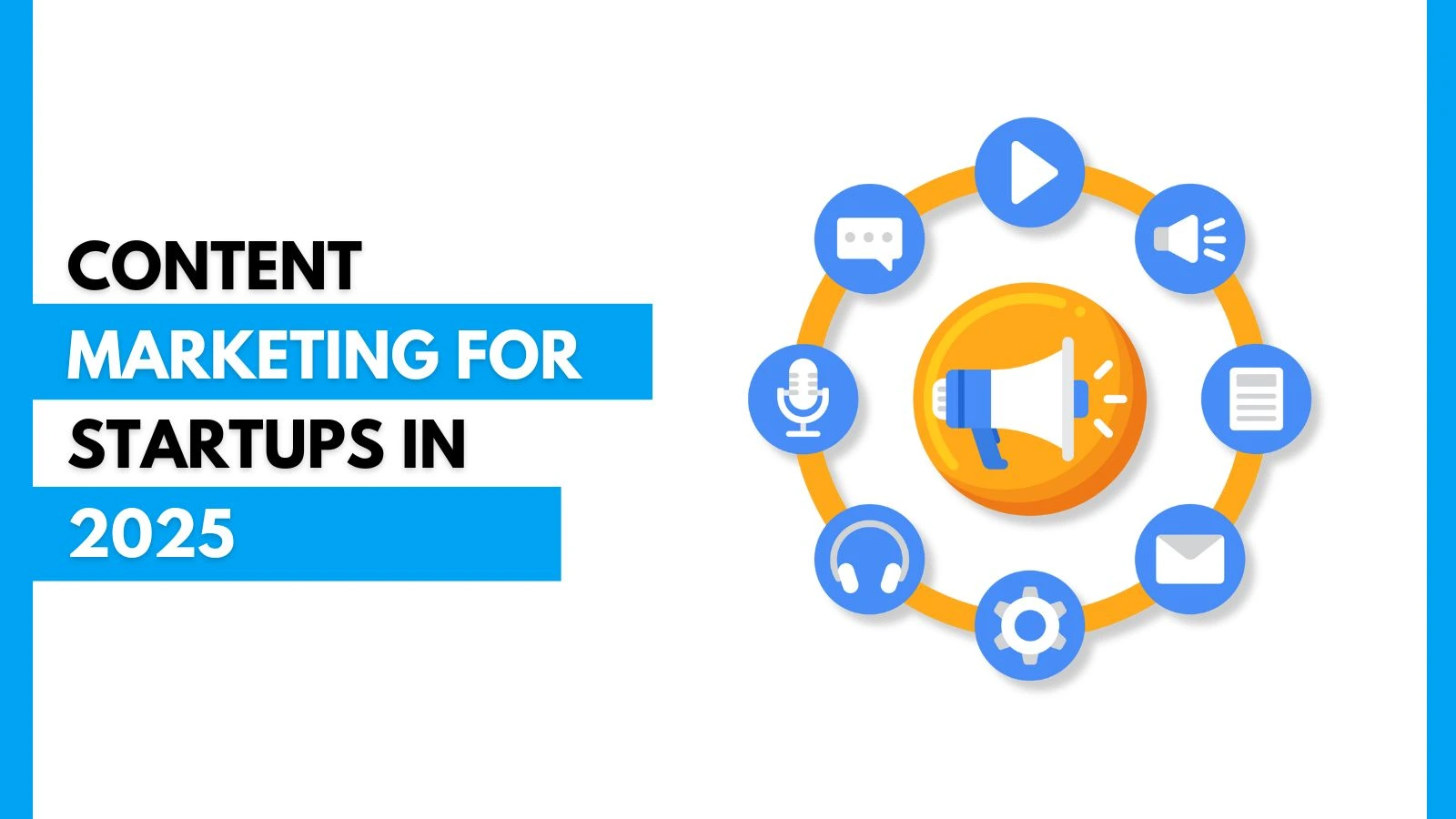 Content Marketing for Startups in 2025